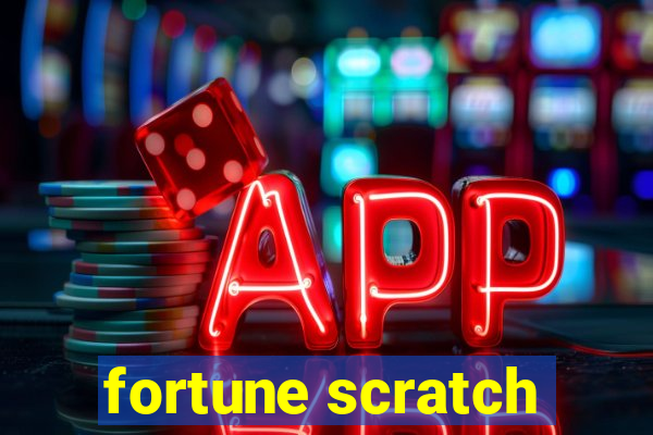 fortune scratch